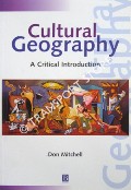 Cultural Geography - A Critical Introduction by MITCHELL, Don